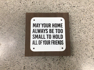 Sign May Your Home