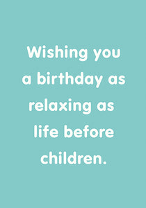 Card Life Before Children Birthday