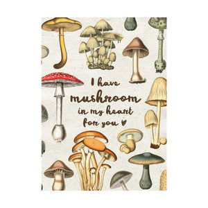 I have Mushroom in my Heart Card