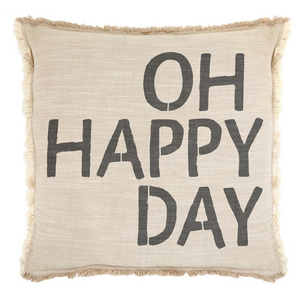 Oh Happy Day Pillow