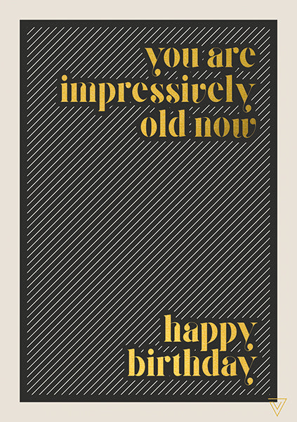 Card Birthday You Are Impressively Old Card.