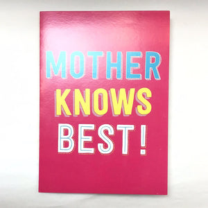 Mother Knows Best Mother's Day Card