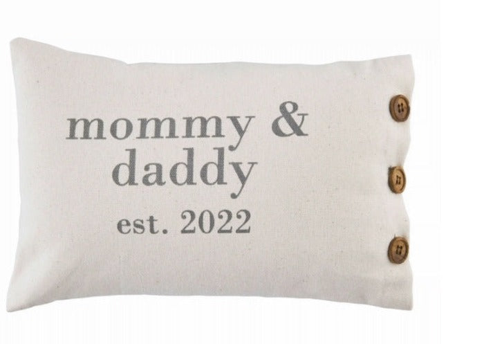 Pillow Mommy And Daddy Est. 2022