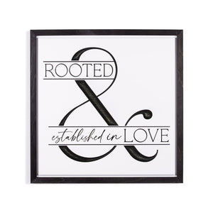 Rooted In Love Sign